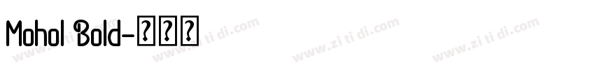 Mohol Bold字体转换